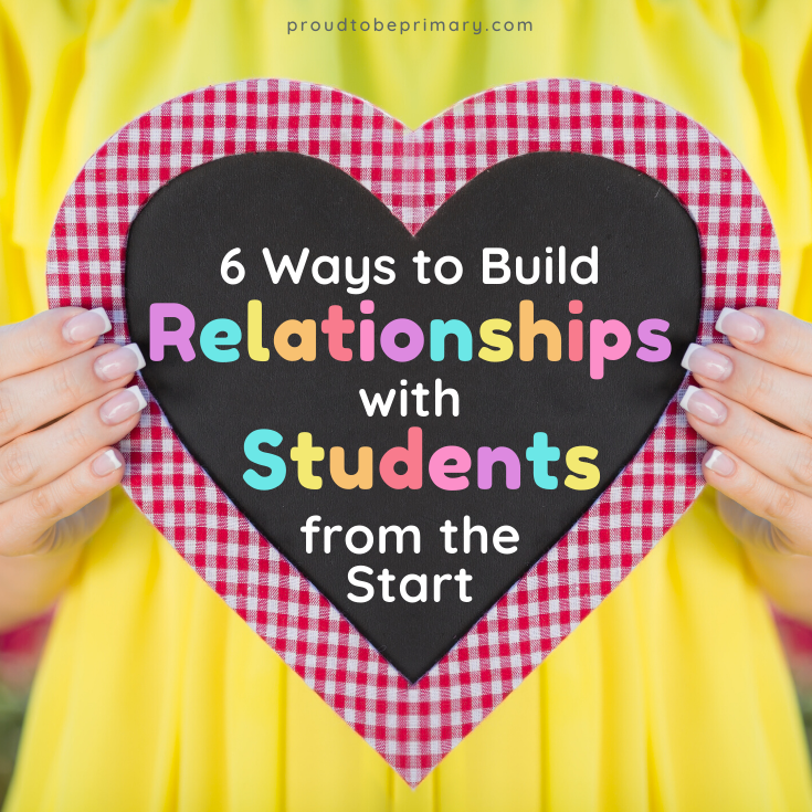 Relationships with Students: 6 Ways to Build Them From the Start