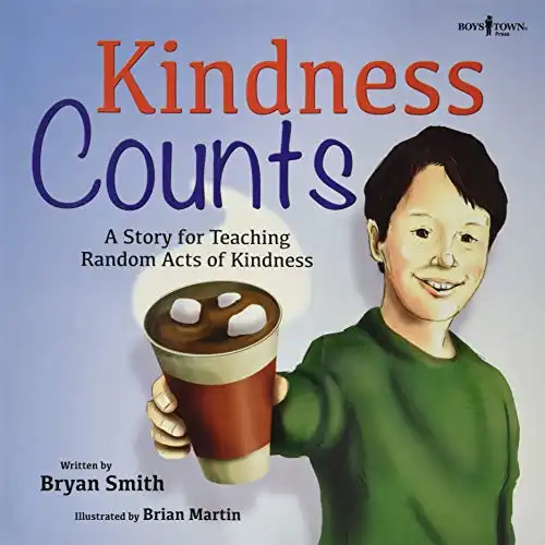 Kindness Counts: A Story for Teaching Random Acts of Kindness (Without Limits)