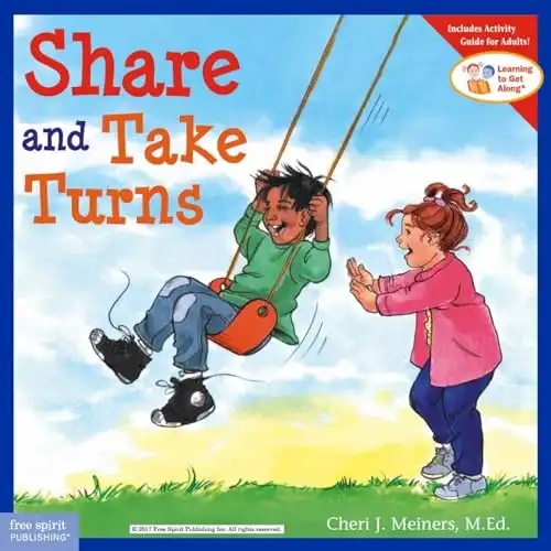 Share and Take Turns (Learning to Get Along, Book 1)