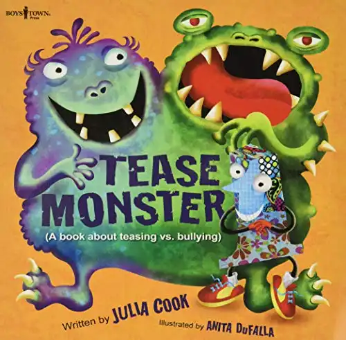 Tease Monster: A Book About Teasing vs. Bullying (Building Relationships)