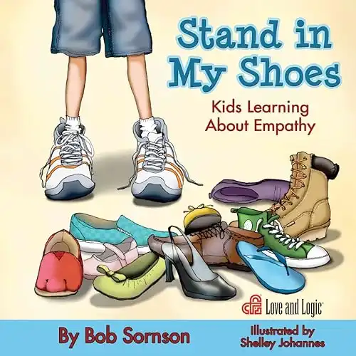 Stand in My Shoes: Kids Learning About Empathy